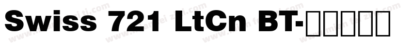 Swiss 721 LtCn BT字体转换